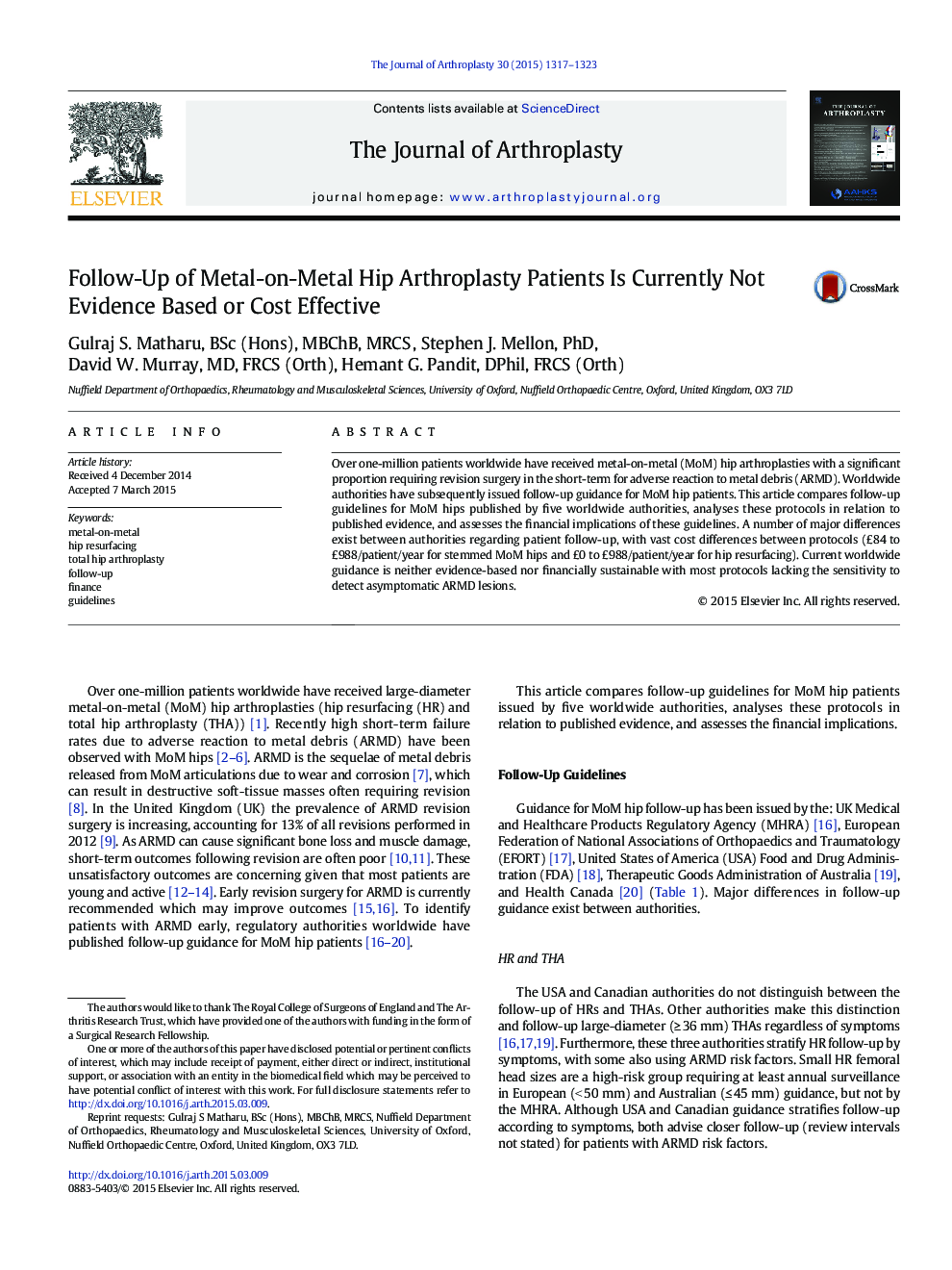 Follow-Up of Metal-on-Metal Hip Arthroplasty Patients Is Currently Not Evidence Based or Cost Effective