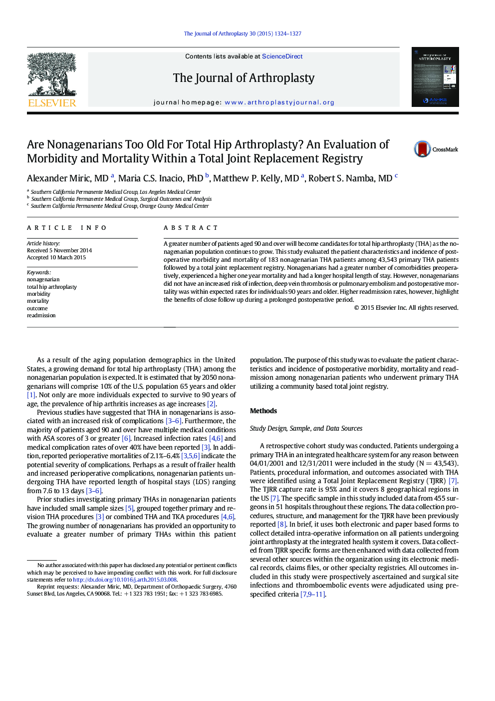 Are Nonagenarians Too Old For Total Hip Arthroplasty? An Evaluation of Morbidity and Mortality Within a Total Joint Replacement Registry