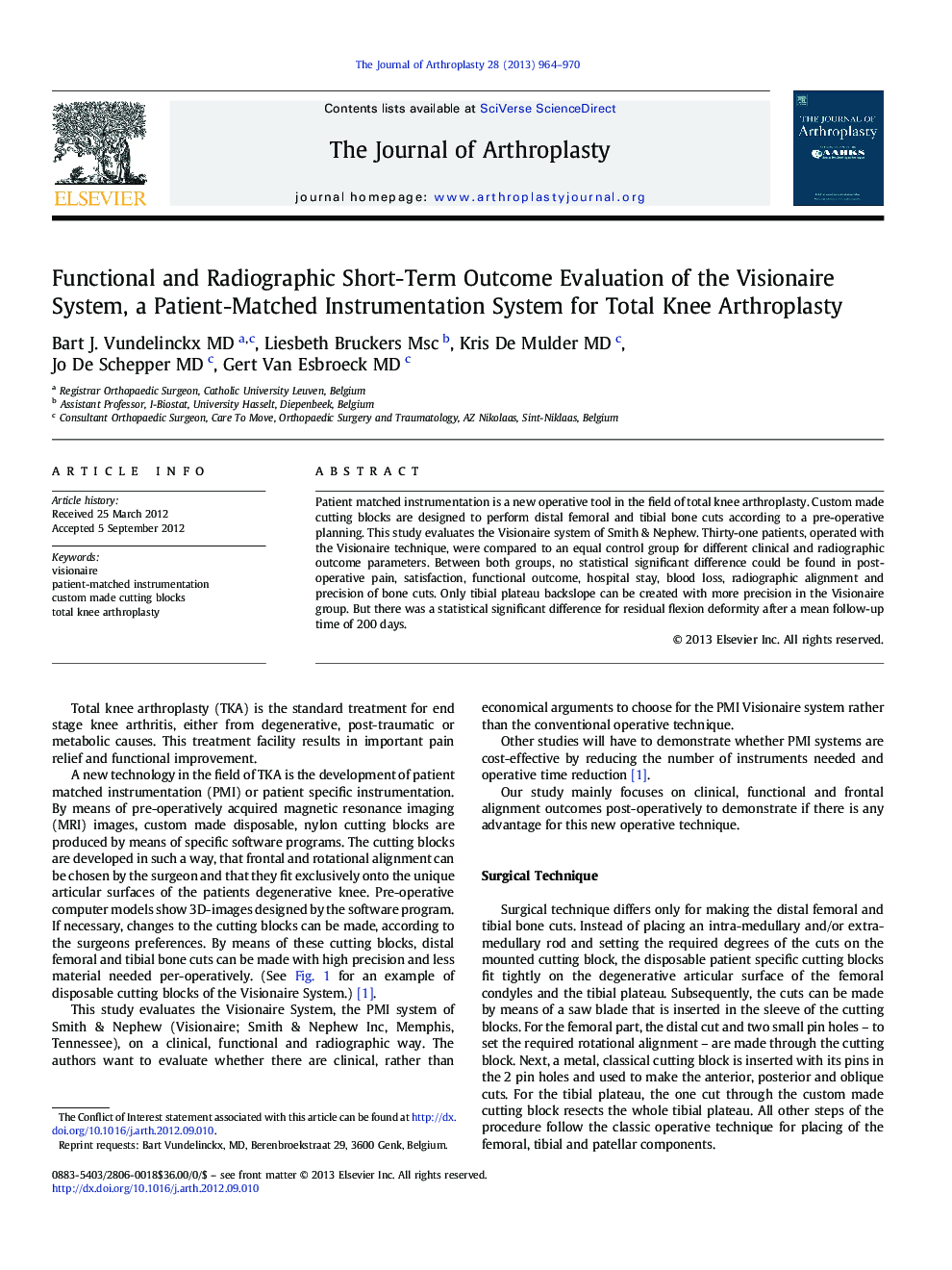 عکس صفحه اول مقاله: Functional and Radiographic Short-Term Outcome Evaluation of the Visionaire System, a Patient-Matched Instrumentation System for Total Knee Arthroplasty Functional and Radiographic Short-Term Outcome Evaluation of the Visionaire System, a Patient-Matched Instrumentation System for Total Knee Arthroplasty