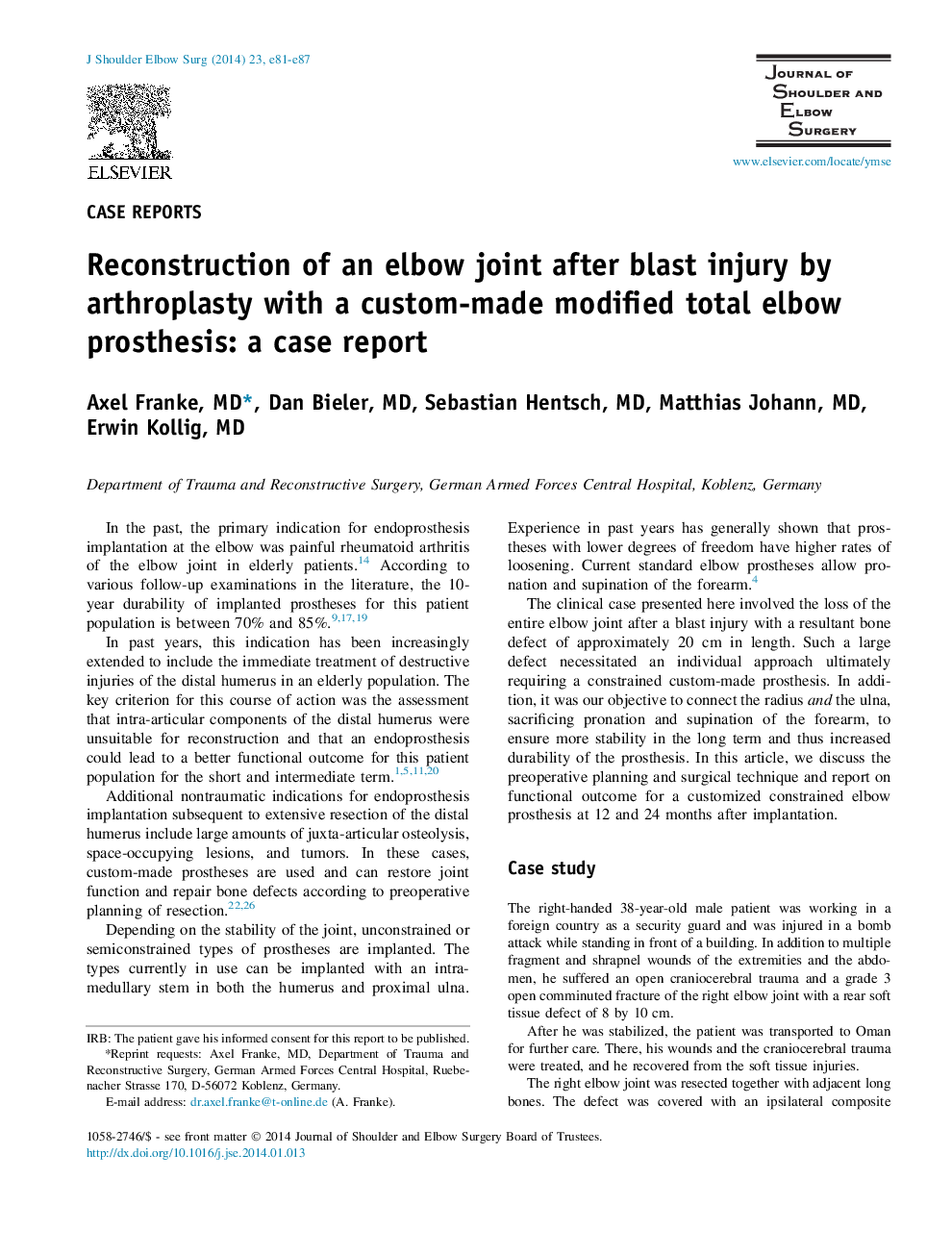 Reconstruction of an elbow joint after blast injury by arthroplasty with a custom-made modified total elbow prosthesis: a case report