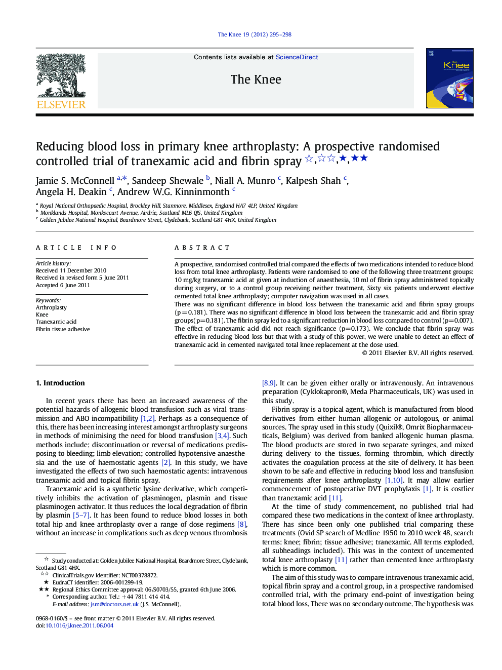 Reducing blood loss in primary knee arthroplasty: A prospective randomised controlled trial of tranexamic acid and fibrin sprayâââ