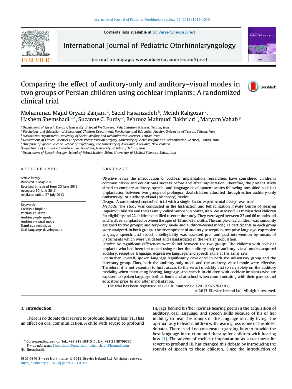 Comparing the effect of auditory-only and auditory-visual modes in two groups of Persian children using cochlear implants: A randomized clinical trial