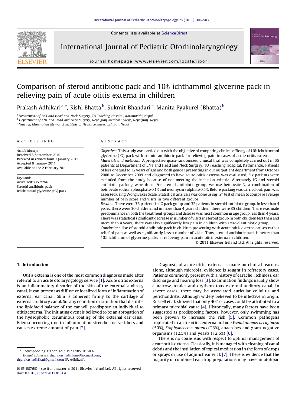 Comparison of steroid antibiotic pack and 10% ichthammol glycerine pack in relieving pain of acute otitis externa in children