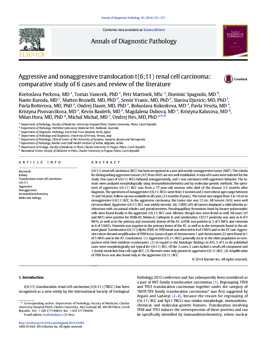 Aggressive and nonaggressive translocation t(6;11) renal cell carcinoma: comparative study of 6 cases and review of the literature