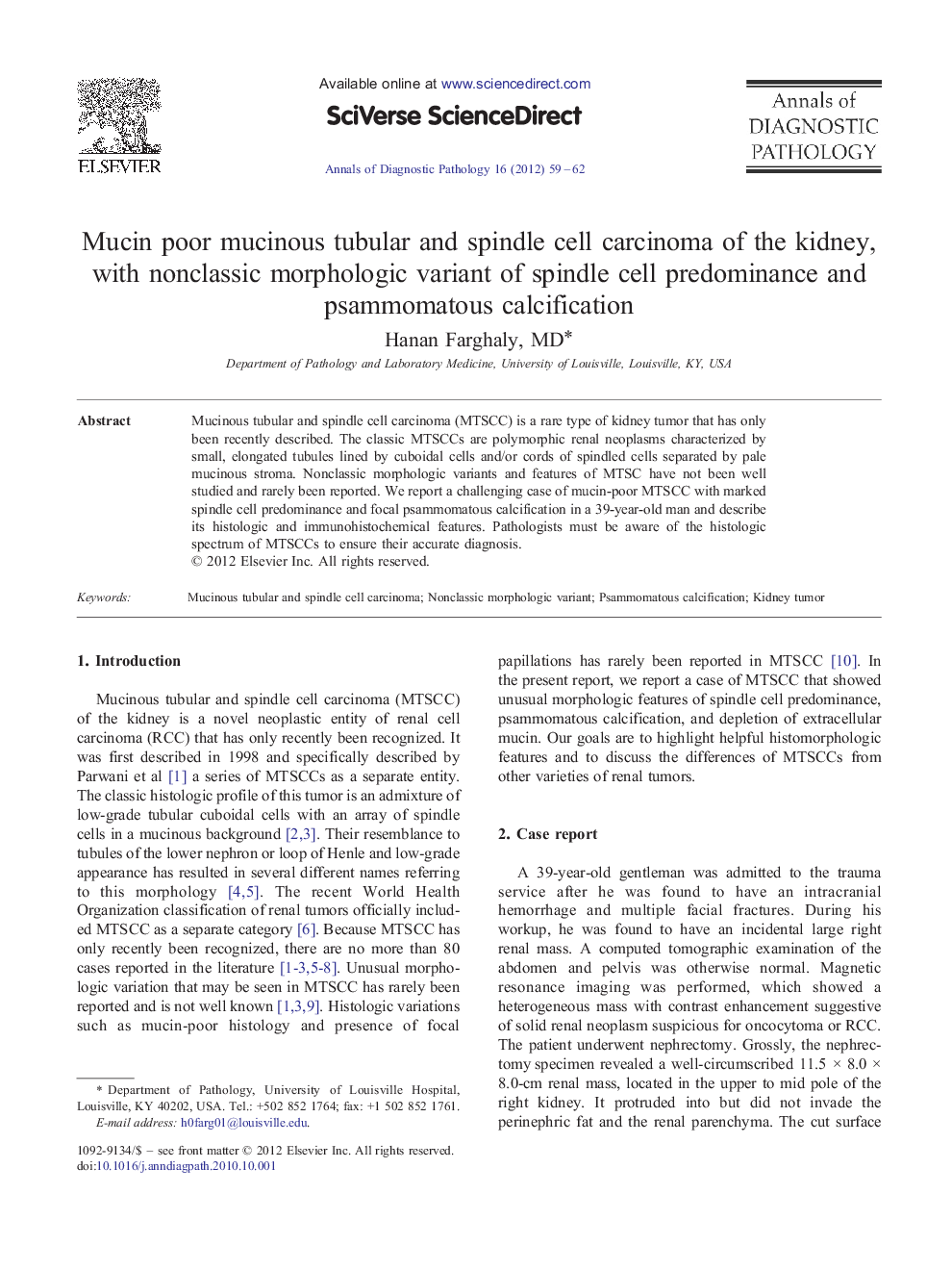 Mucin poor mucinous tubular and spindle cell carcinoma of the kidney, with nonclassic morphologic variant of spindle cell predominance and psammomatous calcification