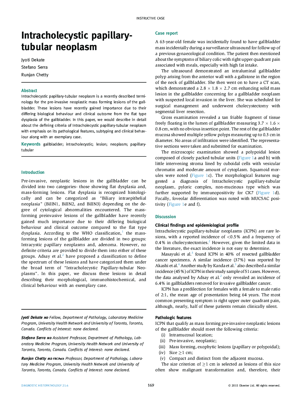 Intracholecystic papillary-tubular neoplasm