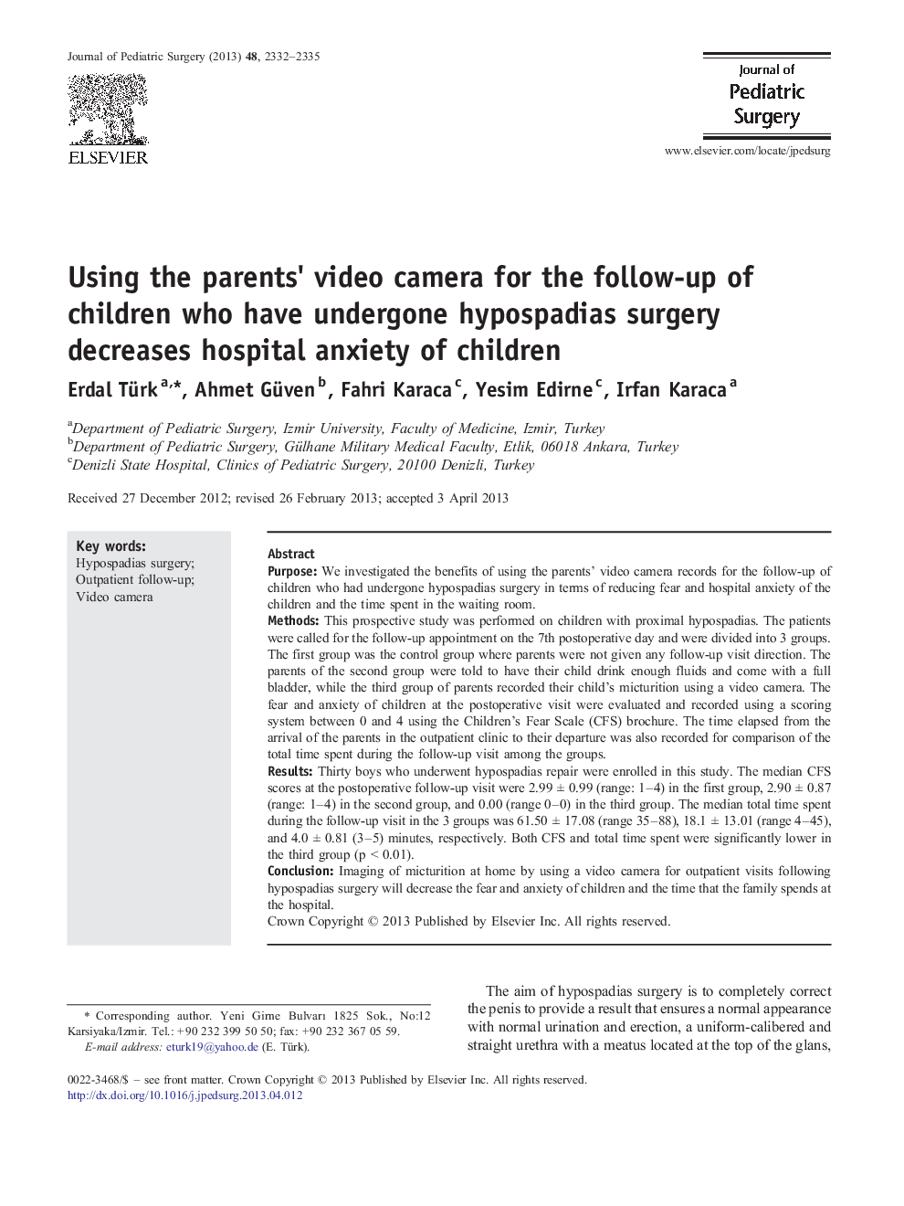 Using the parents' video camera for the follow-up of children who have undergone hypospadias surgery decreases hospital anxiety of children