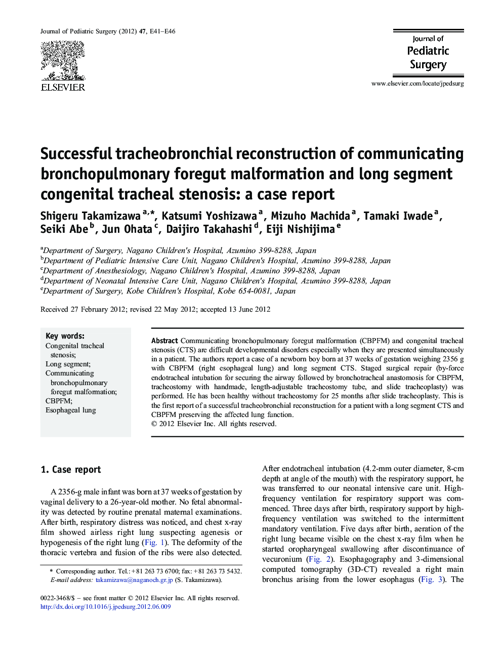 Successful tracheobronchial reconstruction of communicating bronchopulmonary foregut malformation and long segment congenital tracheal stenosis: a case report