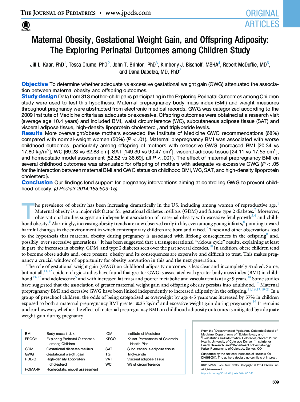 Maternal Obesity, Gestational Weight Gain, and Offspring Adiposity: TheÂ Exploring Perinatal Outcomes among Children Study