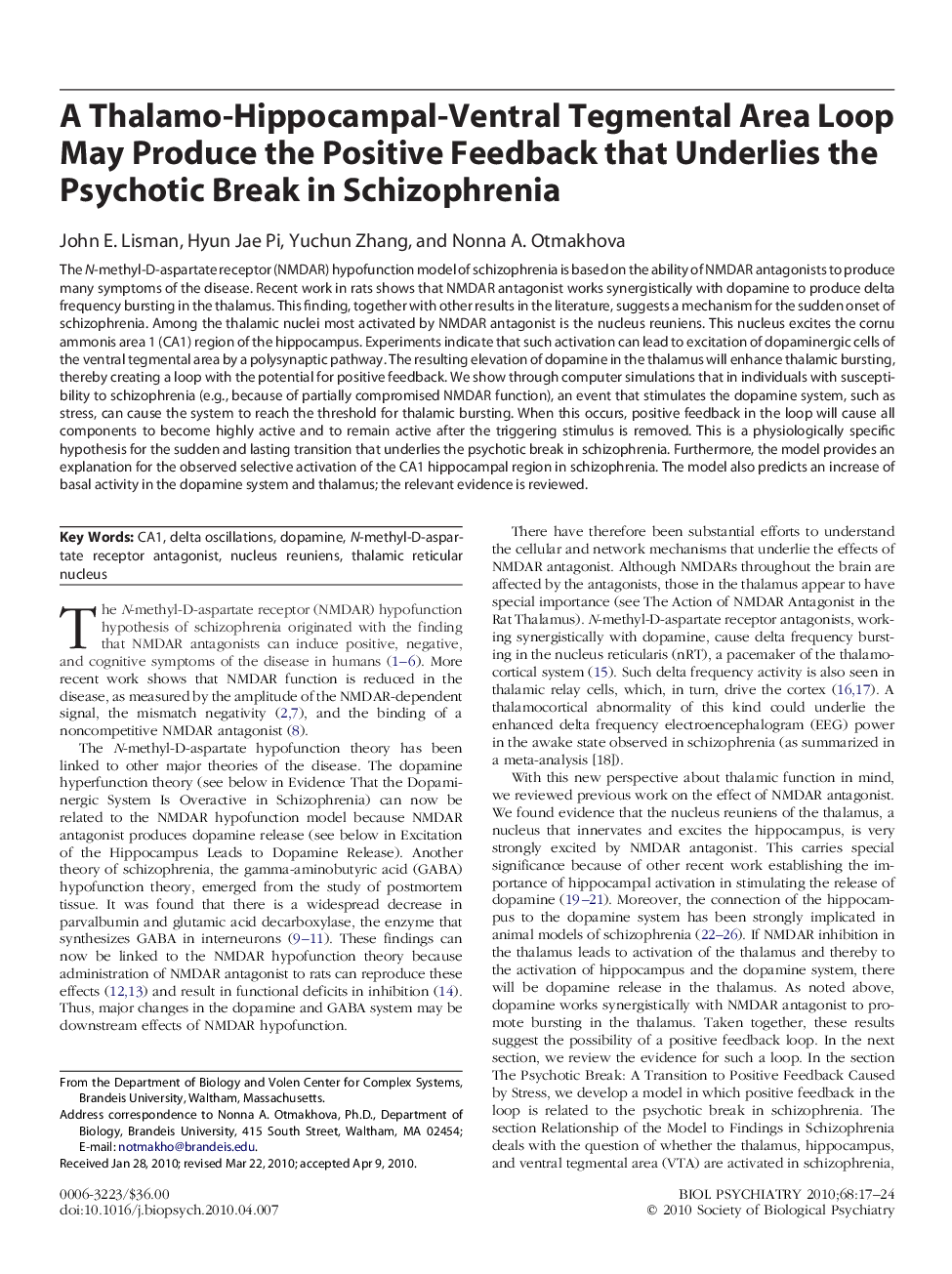 A Thalamo-Hippocampal-Ventral Tegmental Area Loop May Produce the Positive Feedback that Underlies the Psychotic Break in Schizophrenia