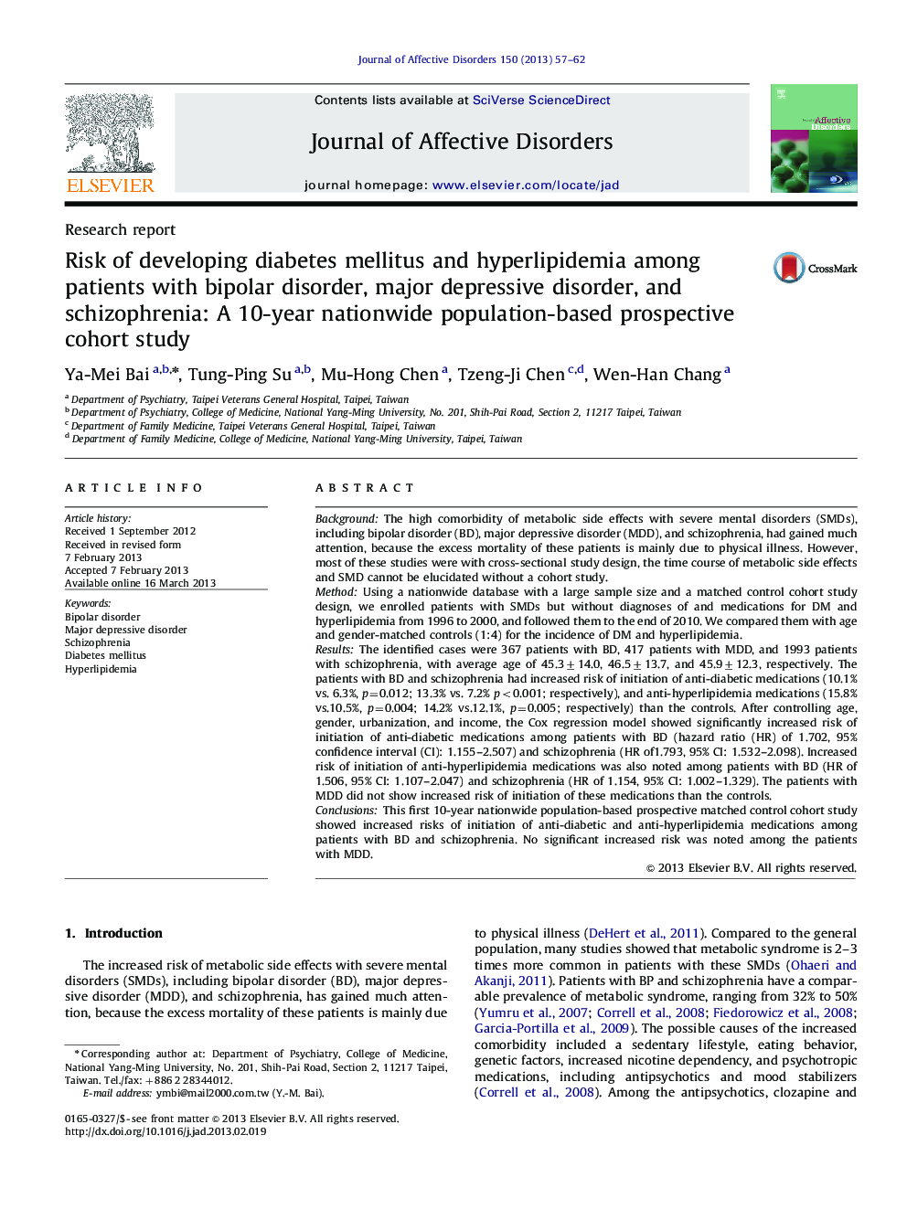 Risk of developing diabetes mellitus and hyperlipidemia among patients with bipolar disorder, major depressive disorder, and schizophrenia: A 10-year nationwide population-based prospective cohort study