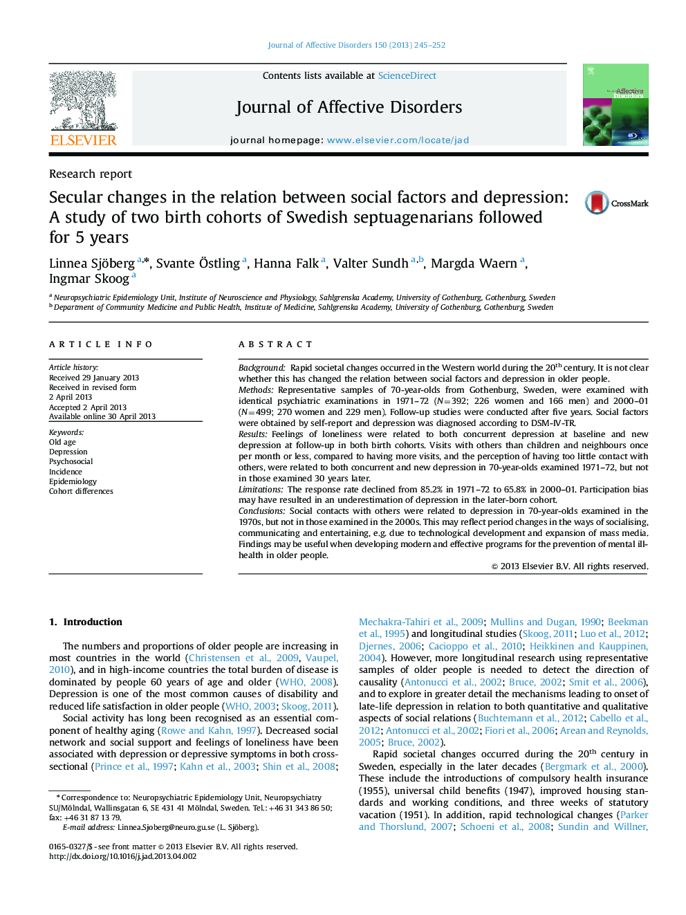 Secular changes in the relation between social factors and depression: A study of two birth cohorts of Swedish septuagenarians followed for 5 years