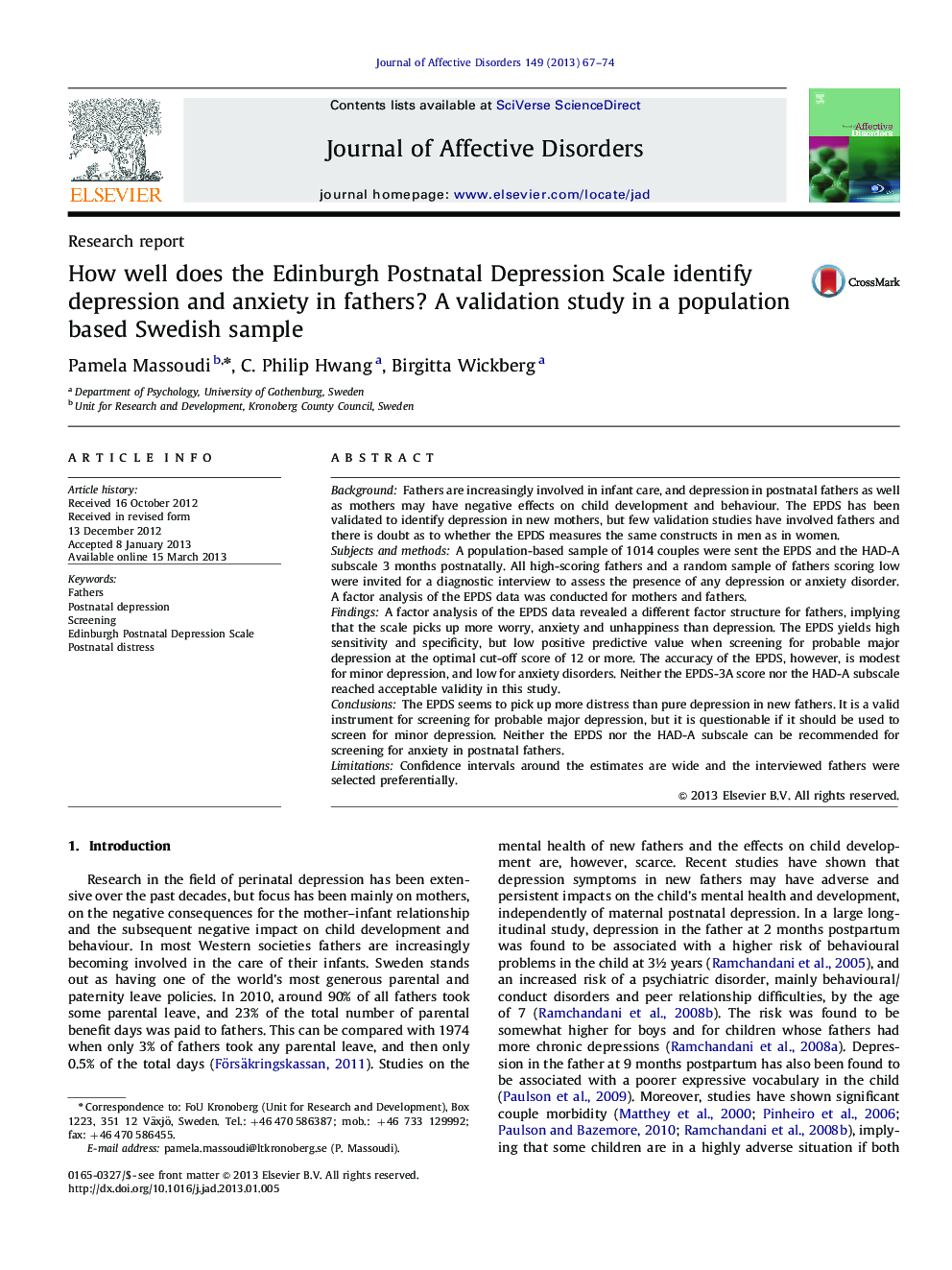 How well does the Edinburgh Postnatal Depression Scale identify depression and anxiety in fathers? A validation study in a population based Swedish sample