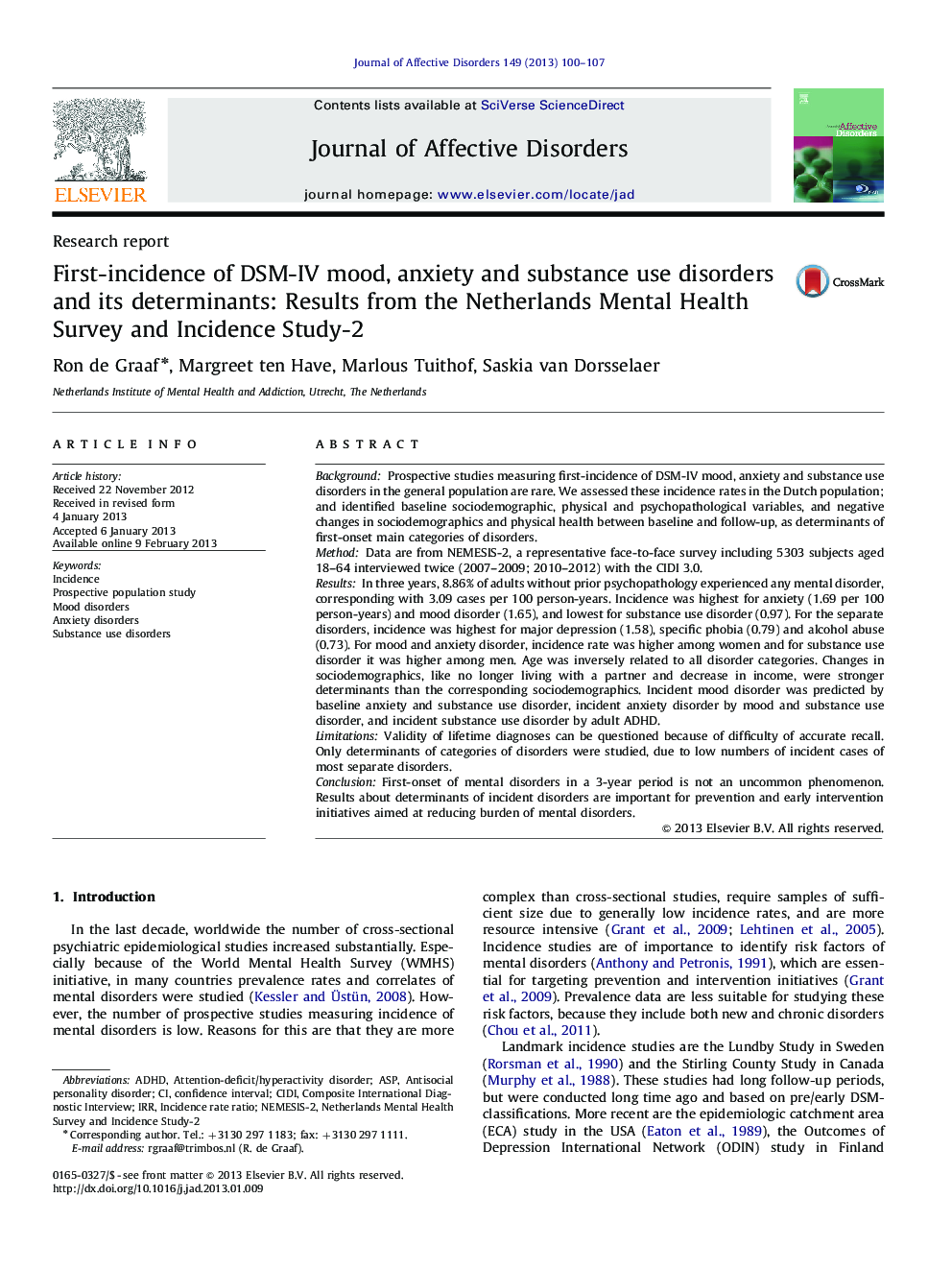 First-incidence of DSM-IV mood, anxiety and substance use disorders and its determinants: Results from the Netherlands Mental Health Survey and Incidence Study-2