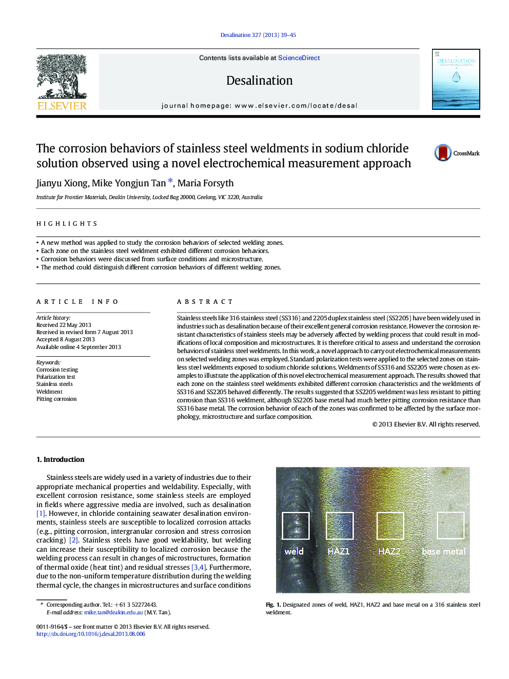 The corrosion behaviors of stainless steel weldments in sodium chloride solution observed using a novel electrochemical measurement approach