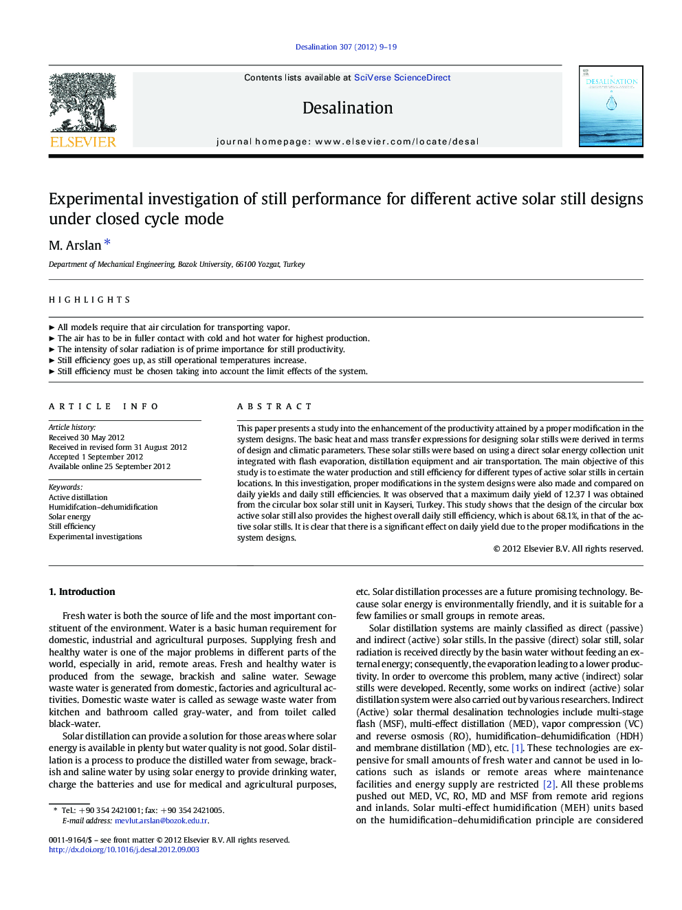 Experimental investigation of still performance for different active solar still designs under closed cycle mode