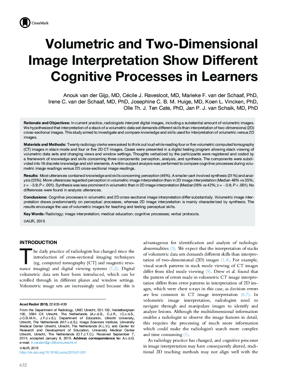 Volumetric and Two-Dimensional Image Interpretation Show Different Cognitive Processes in Learners