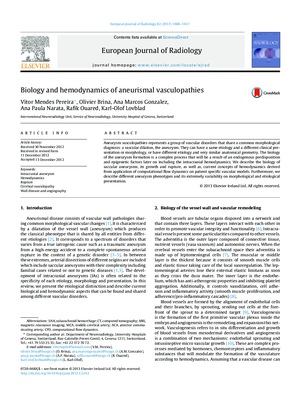 Biology and hemodynamics of aneurismal vasculopathies