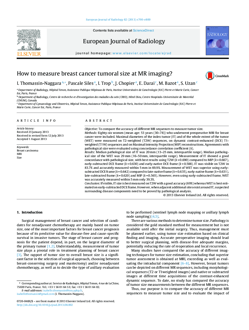 How to measure breast cancer tumoral size at MR imaging?