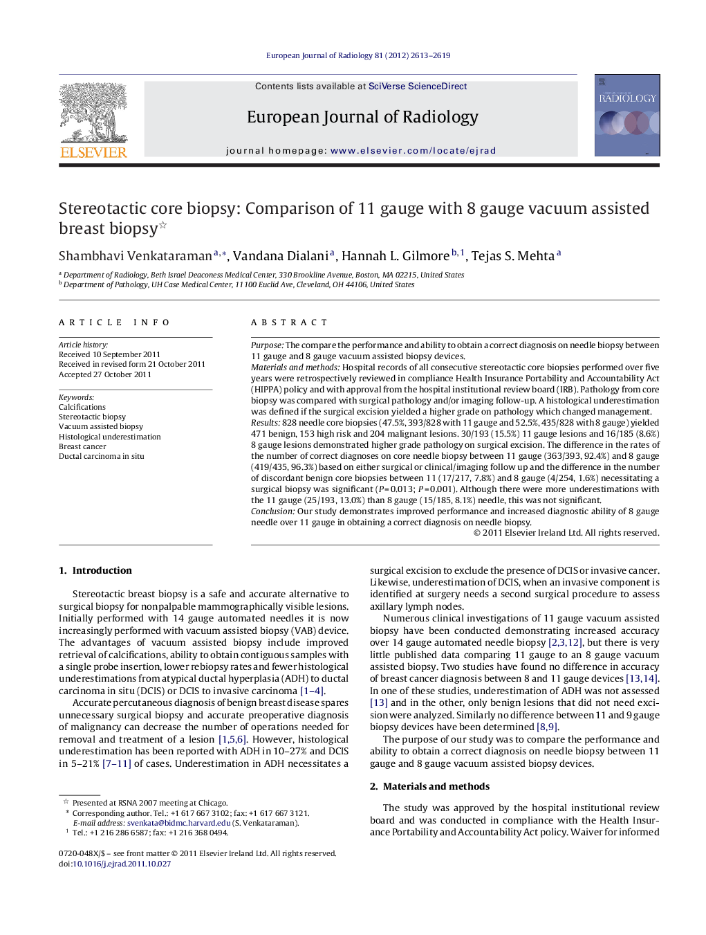 Stereotactic core biopsy: Comparison of 11 gauge with 8 gauge vacuum assisted breast biopsy