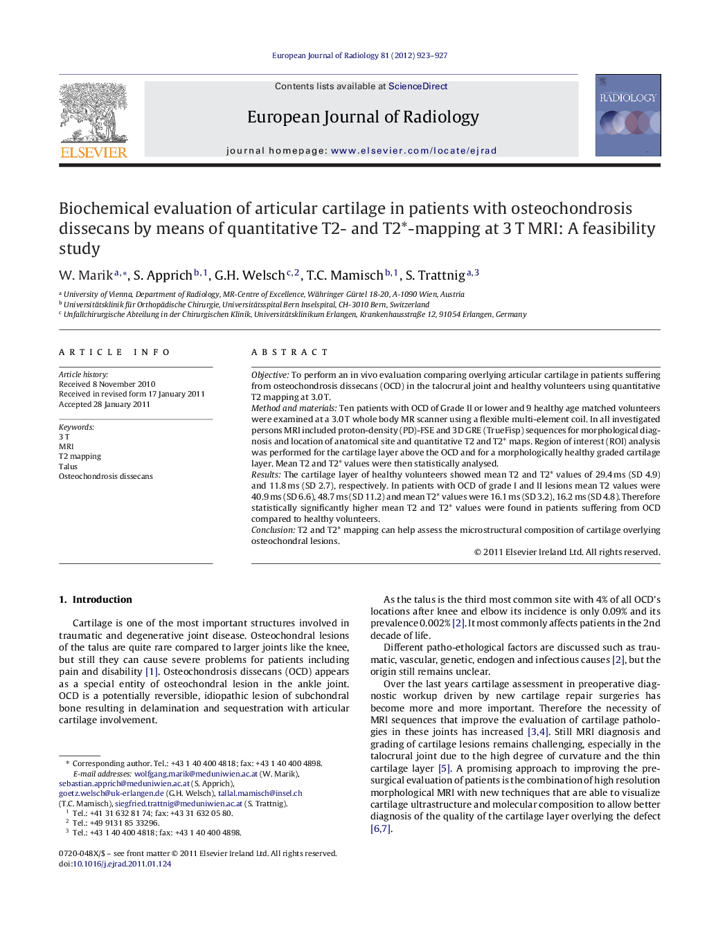 عکس صفحه اول مقاله: Biochemical evaluation of articular cartilage in patients with osteochondrosis dissecans by means of quantitative T2- and T2*-mapping at 3Â T MRI: A feasibility study Biochemical evaluation of articular cartilage in patients with osteochondrosis dissecans by means of quantitative T2- and T2*-mapping at 3Â T MRI: A feasibility study