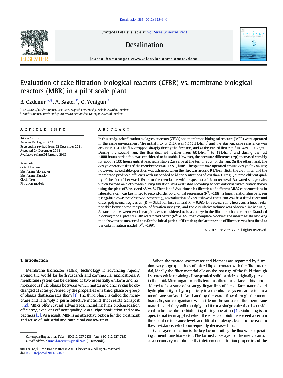 Evaluation of cake filtration biological reactors (CFBR) vs. membrane biological reactors (MBR) in a pilot scale plant