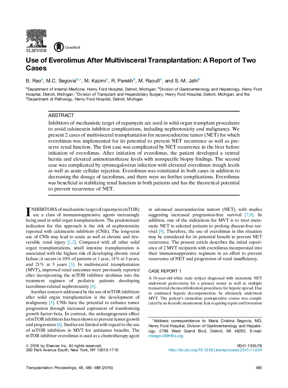 14th International Small Bowel Transplant SymposiumOutcomeUse of Everolimus After Multivisceral Transplantation: A Report of Two Cases