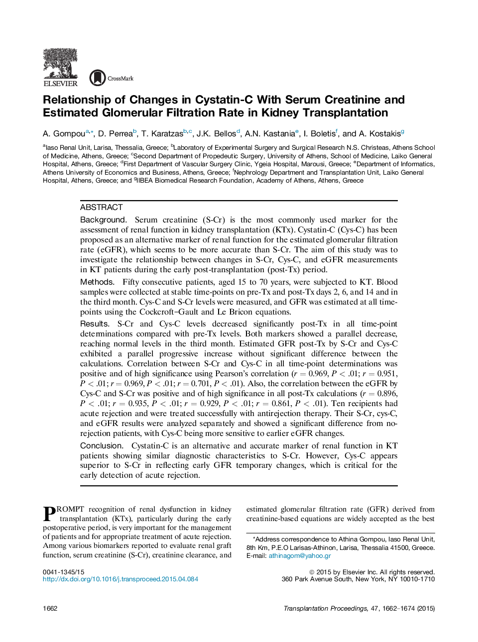 Relationship of Changes in Cystatin-C With Serum Creatinine and Estimated Glomerular Filtration Rate in Kidney Transplantation