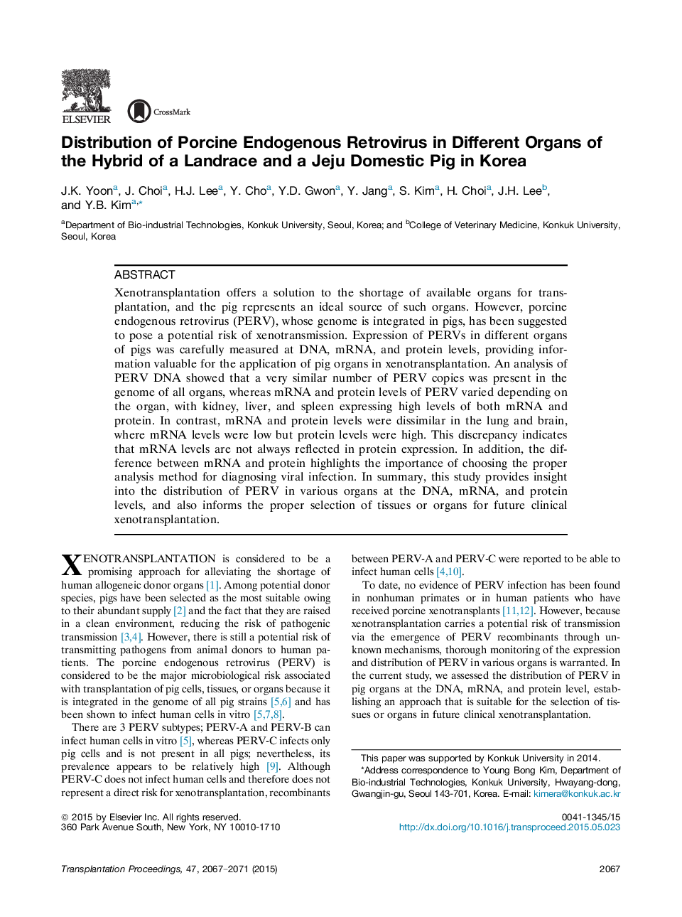 Emerging Perspectives in TransplantationExperimental transplantationDistribution of Porcine Endogenous Retrovirus in Different Organs of the Hybrid of a Landrace and a Jeju Domestic Pig in Korea