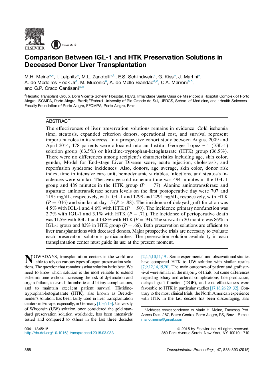 13th Luso-Brazilian Transplantation Congress, 12th Portuguese Transplantation Congress and 1st Iberian Meeting of TransplantationIschemia-reperfusion injuryComparison Between IGL-1 and HTK Preservation Solutions in Deceased Donor Liver Transplantation