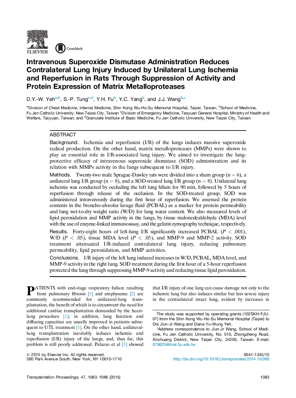 14th Congress of the Middle East Society for Organ Transplantation and the 5th Middle East Transplant GamesIschemia-reperfusion injuryIntravenous Superoxide Dismutase Administration Reduces Contralateral Lung Injury Induced by Unilateral Lung Ischemia and