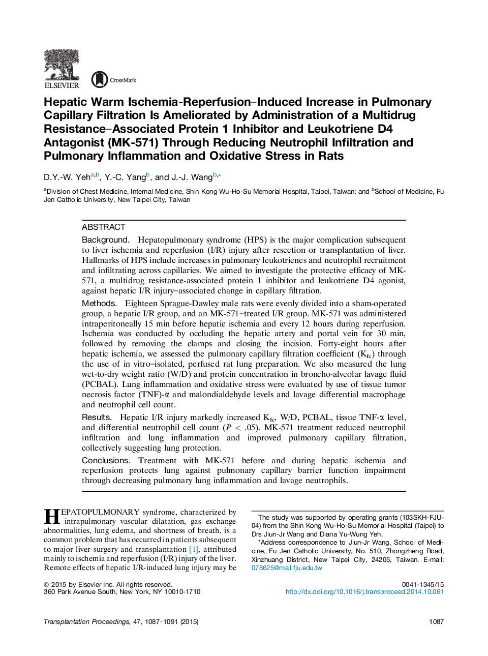 14th Congress of the Middle East Society for Organ Transplantation and the 5th Middle East Transplant GamesIschemia-reperfusion injuryHepatic Warm Ischemia-Reperfusion-Induced Increase in Pulmonary Capillary Filtration Is Ameliorated by Administration o