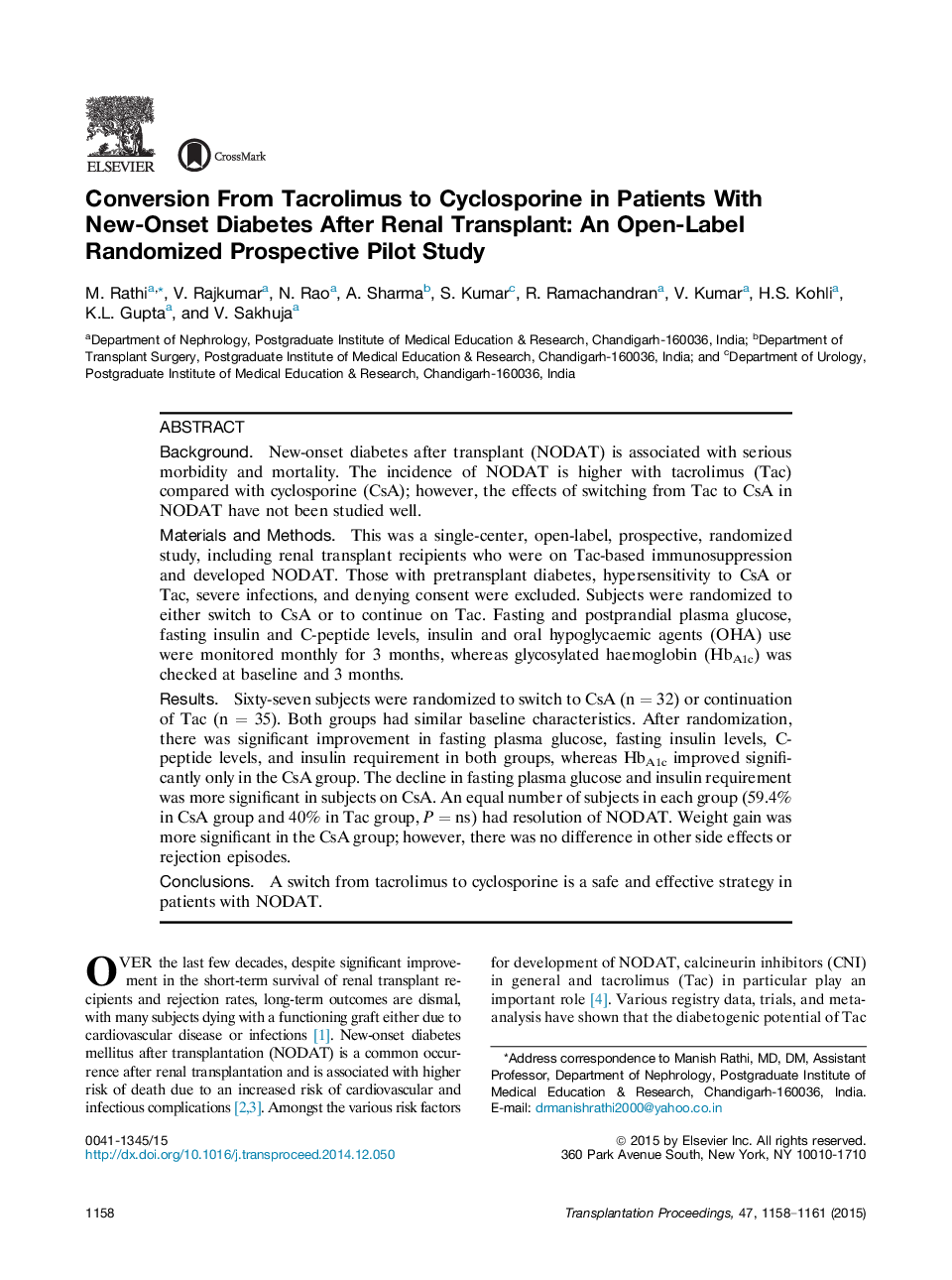 14th Congress of the Middle East Society for Organ Transplantation and the 5th Middle East Transplant GamesKidney transplantationConversion From Tacrolimus to Cyclosporine in Patients With New-Onset Diabetes After Renal Transplant: An Open-Label Randomize