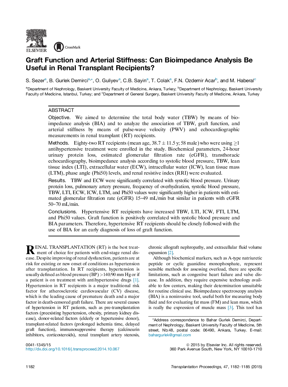 14th Congress of the Middle East Society for Organ Transplantation and the 5th Middle East Transplant GamesKidney transplantationGraft Function and Arterial Stiffness: Can Bioimpedance Analysis Be Useful in Renal Transplant Recipients?