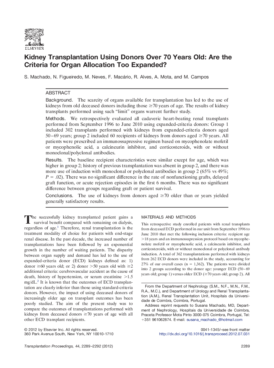 Organ donation and allocationOrgan allocationKidney Transplantation Using Donors Over 70 Years Old: Are the Criteria for Organ Allocation Too Expanded?