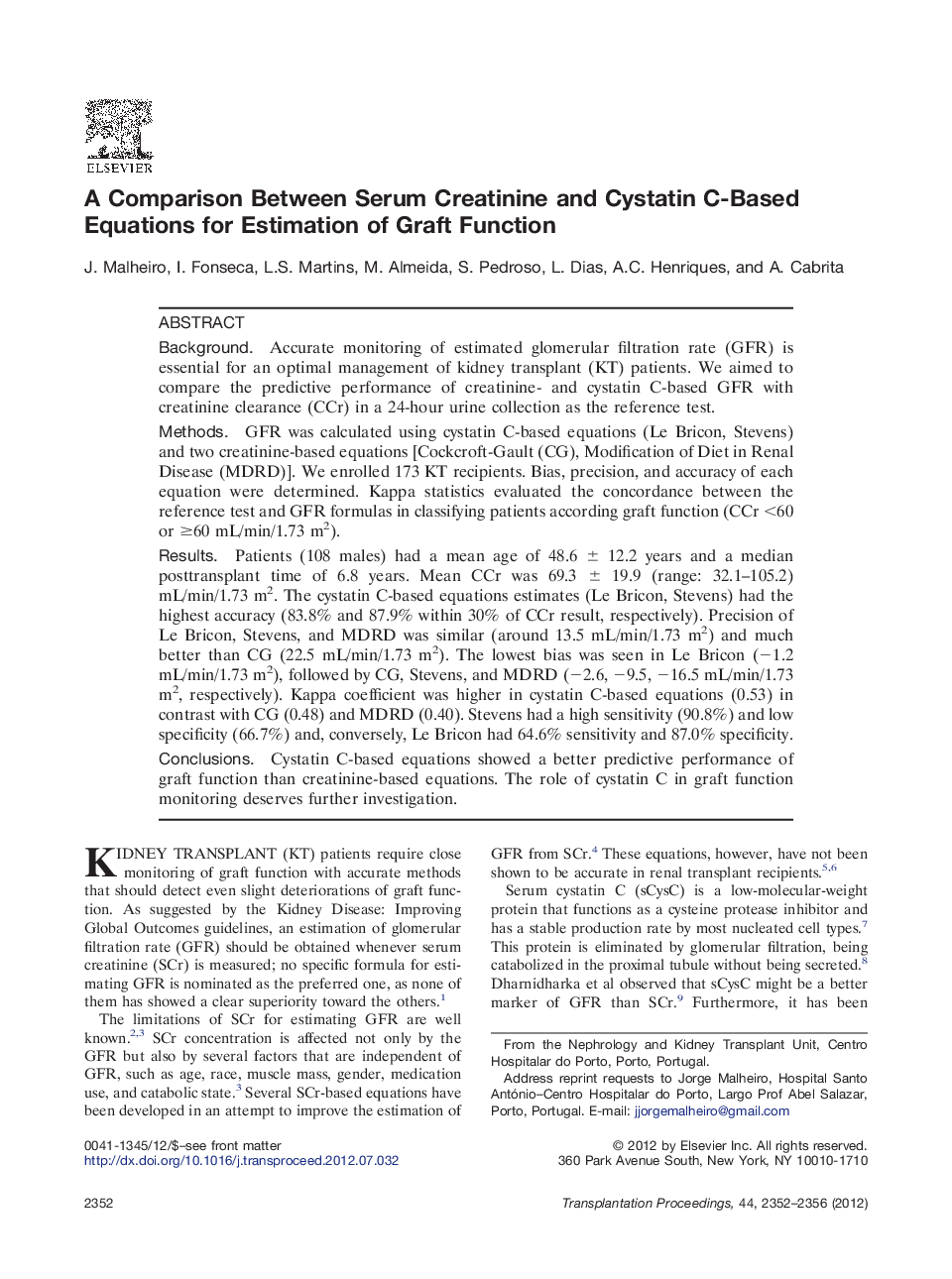 Renal transplantationOutcomesA Comparison Between Serum Creatinine and Cystatin C-Based Equations for Estimation of Graft Function
