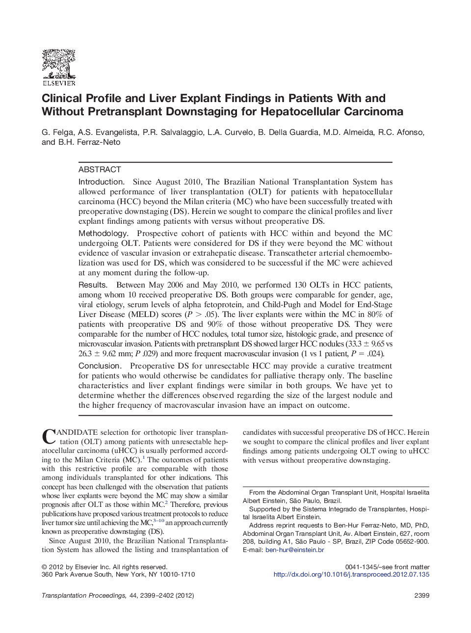 Liver, intestinal, and multivisceral transplantationCandidatesClinical Profile and Liver Explant Findings in Patients With and Without Pretransplant Downstaging for Hepatocellular Carcinoma