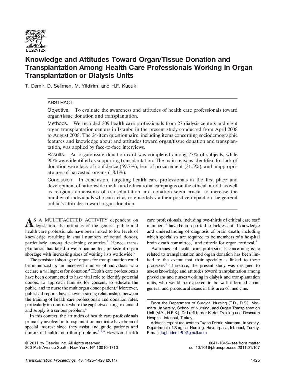 Organ donationDeceasedKnowledge and Attitudes Toward Organ/Tissue Donation and Transplantation Among Health Care Professionals Working in Organ Transplantation or Dialysis Units