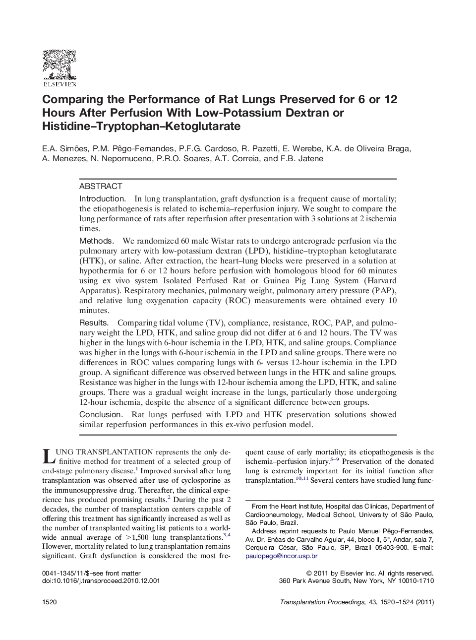 Ischemia-reperfusion injuryExperimental: ThoracicComparing the Performance of Rat Lungs Preserved for 6 or 12 Hours After Perfusion With Low-Potassium Dextran or Histidine-Tryptophan-Ketoglutarate