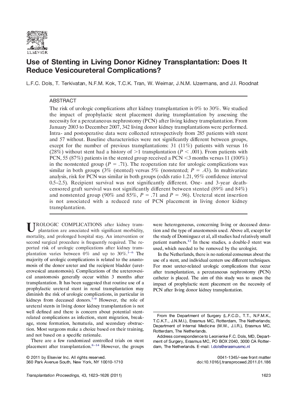 Renal transplantationComplication: SurgicalUse of Stenting in Living Donor Kidney Transplantation: Does It Reduce Vesicoureteral Complications?