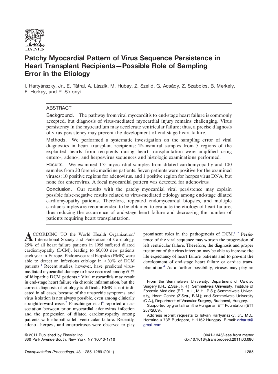 Thoracic transplantationPatchy Myocardial Pattern of Virus Sequence Persistence in Heart Transplant Recipients-Possible Role of Sampling Error in the Etiology