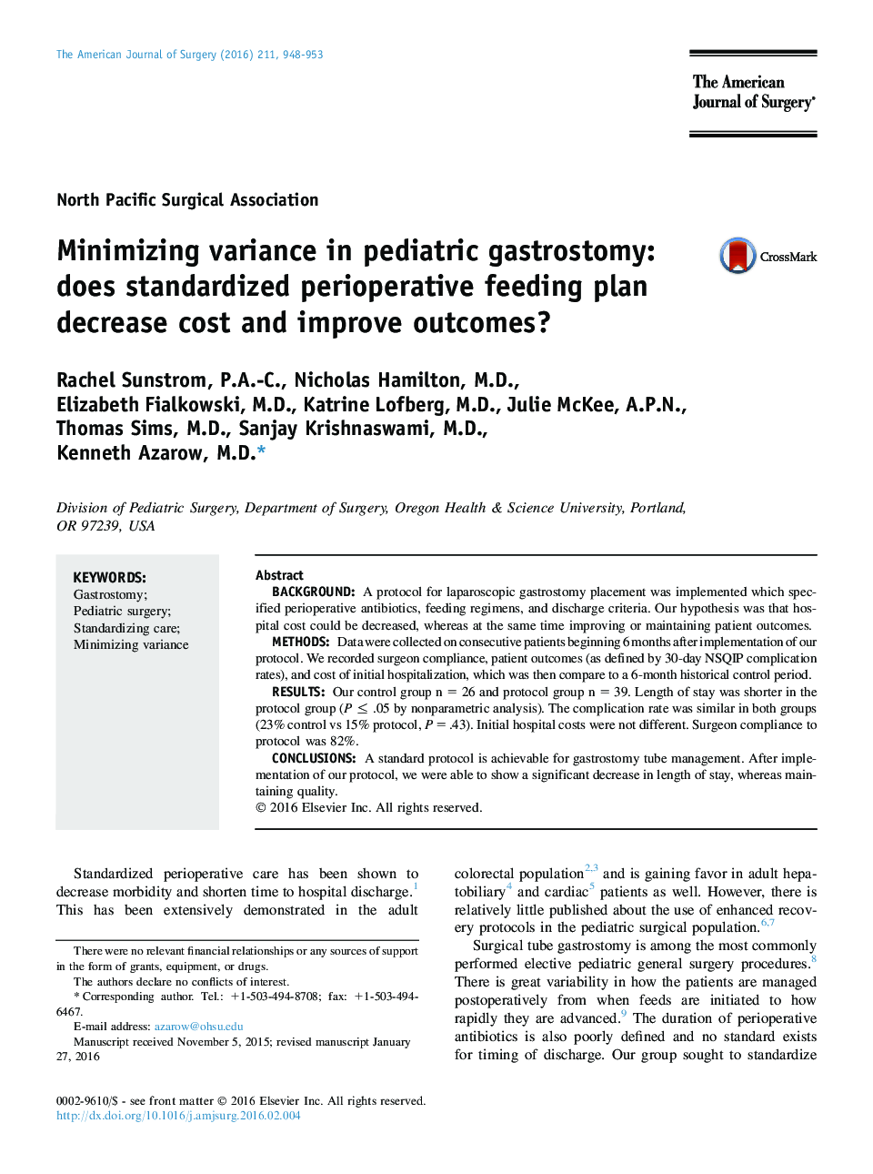 North Pacific Surgical AssociationMinimizing variance in pediatric gastrostomy: does standardized perioperative feeding plan decrease cost and improve outcomes?