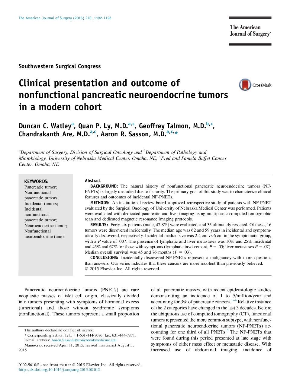 Southwestern Surgical CongressClinical presentation and outcome of nonfunctional pancreatic neuroendocrine tumors in a modern cohort