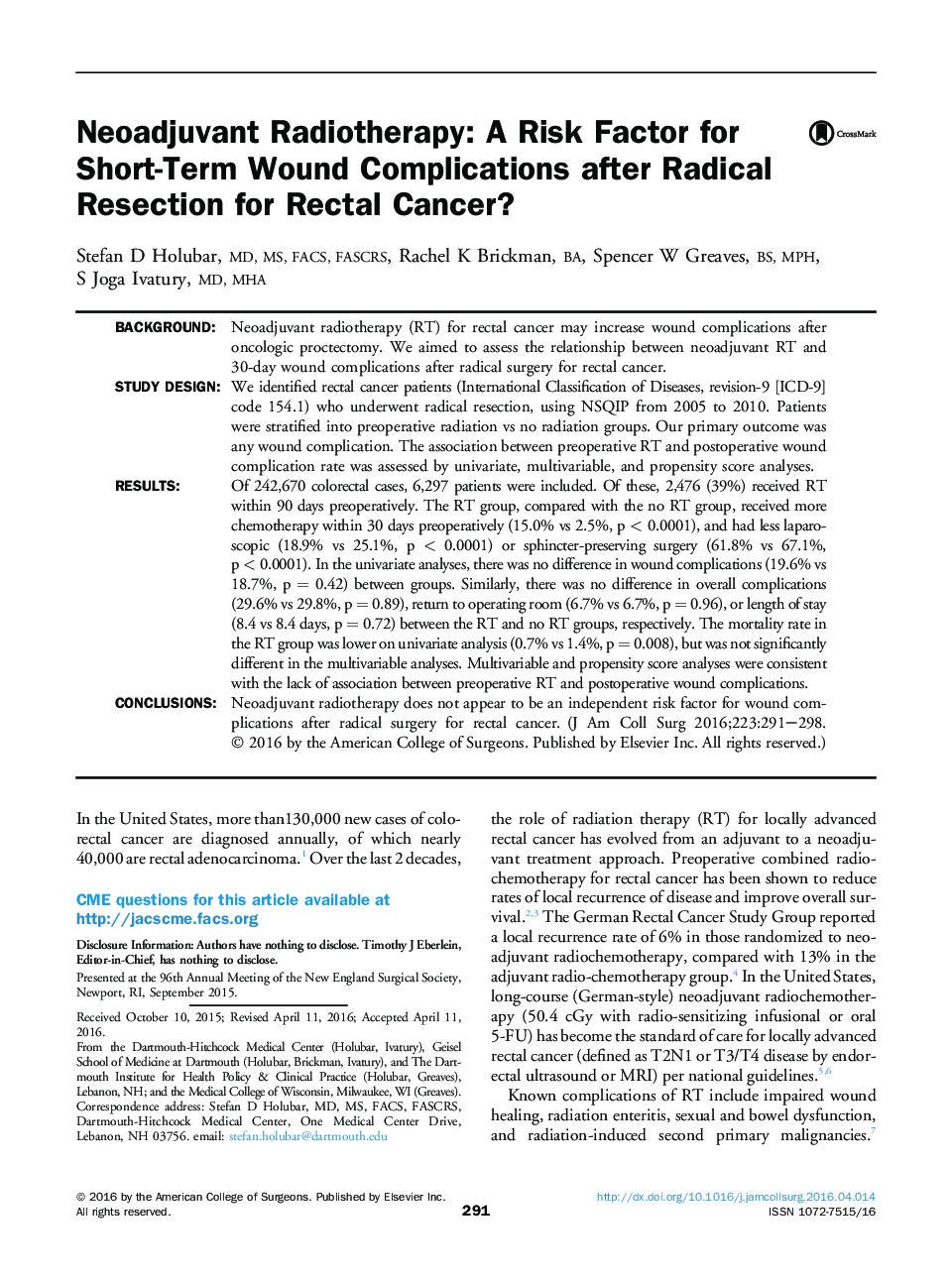 Original scientific articleNeoadjuvant Radiotherapy: A Risk Factor for Short-Term Wound Complications after Radical Resection for Rectal Cancer?