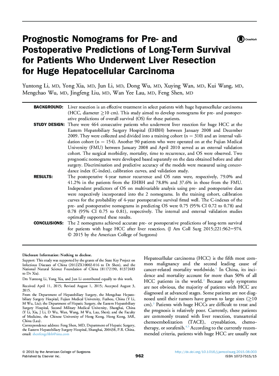 Original scientific articlePrognostic Nomograms for Pre- and Postoperative Predictions of Long-Term Survival for Patients Who Underwent Liver Resection forÂ HugeÂ Hepatocellular Carcinoma