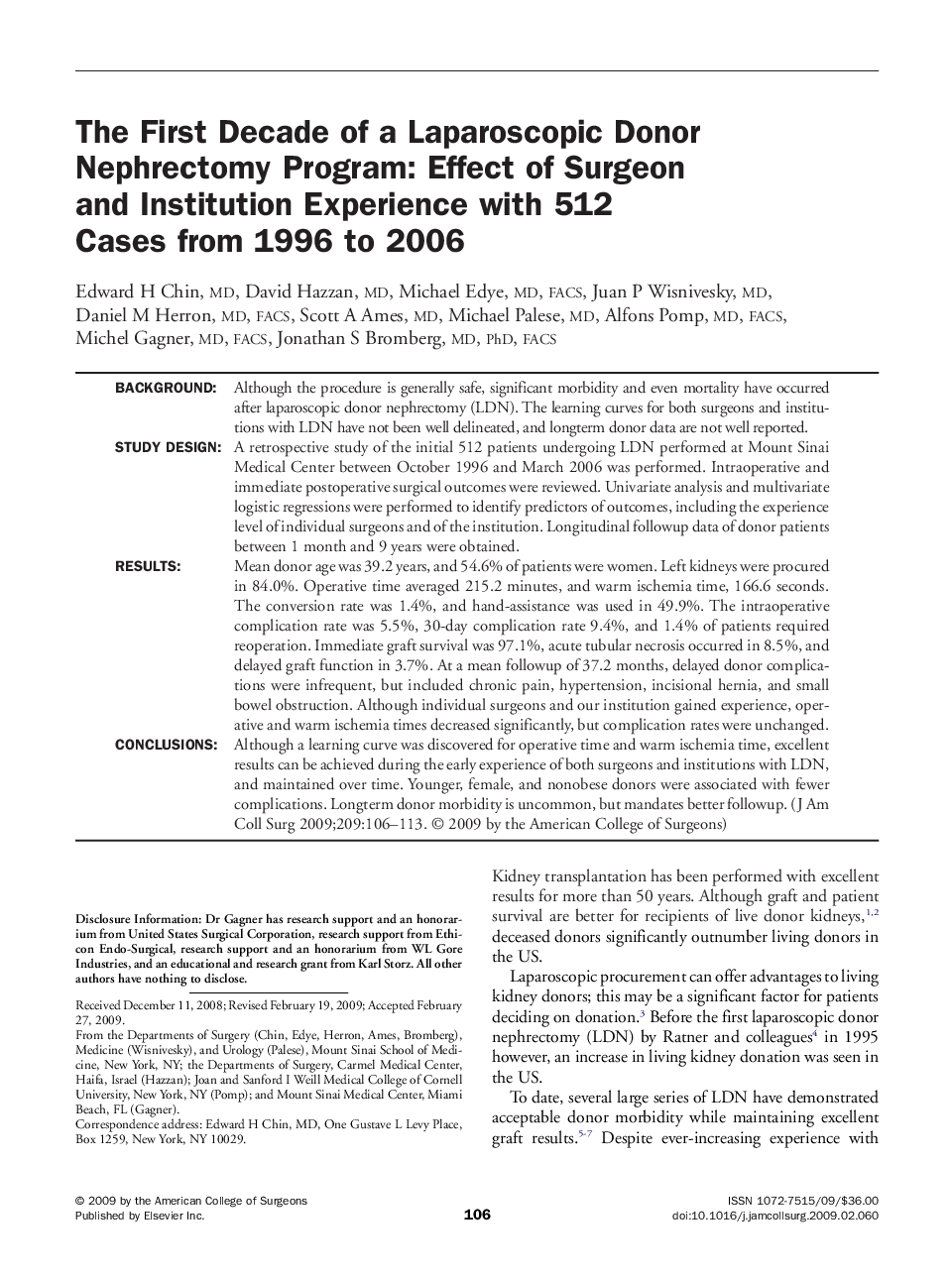 Original scientific articleThe First Decade of a Laparoscopic Donor Nephrectomy Program: Effect of Surgeon and Institution Experience with 512 Cases from 1996 to 2006