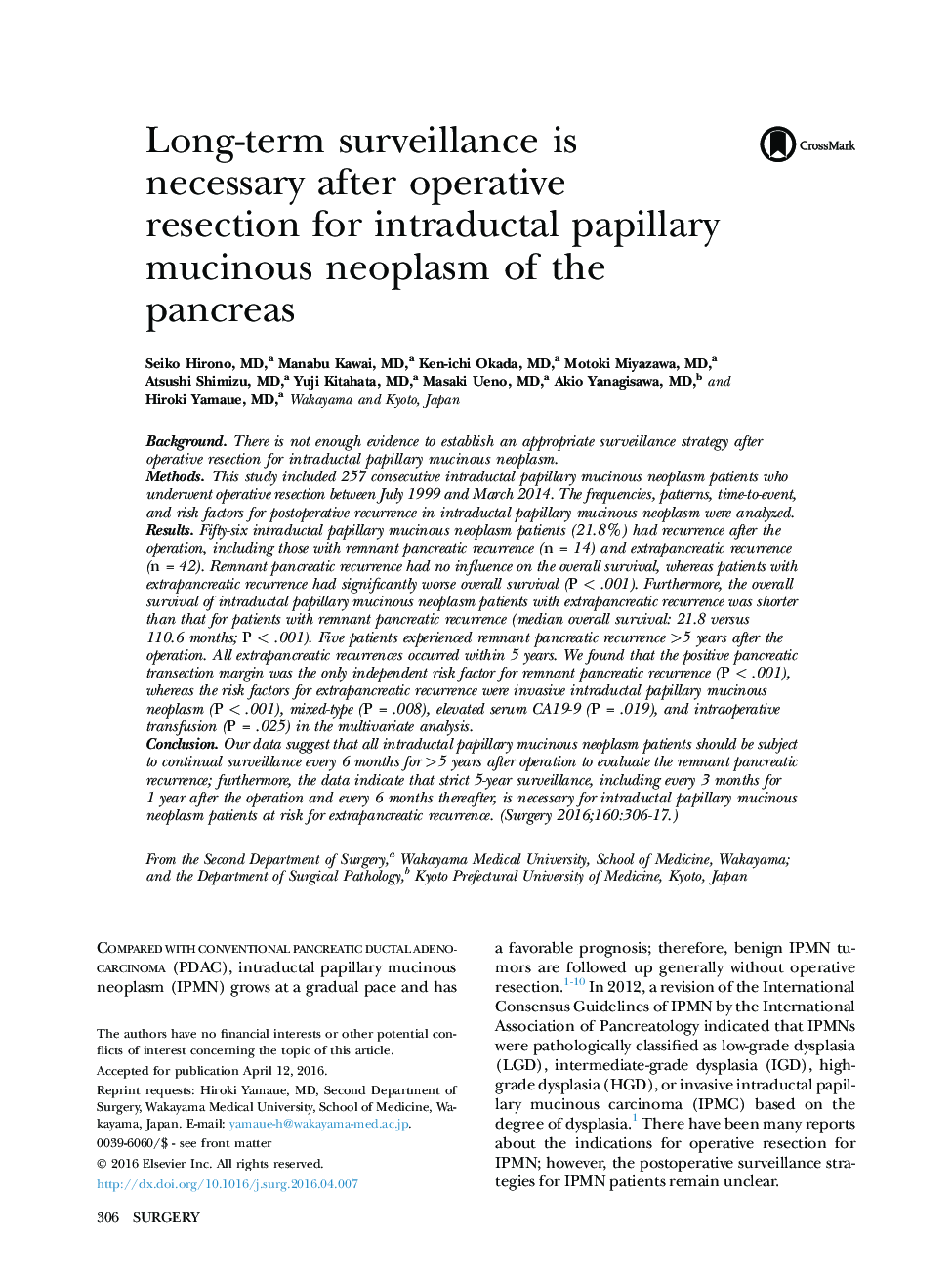 PancreasLong-term surveillance is necessary after operative resection for intraductal papillary mucinous neoplasm of the pancreas