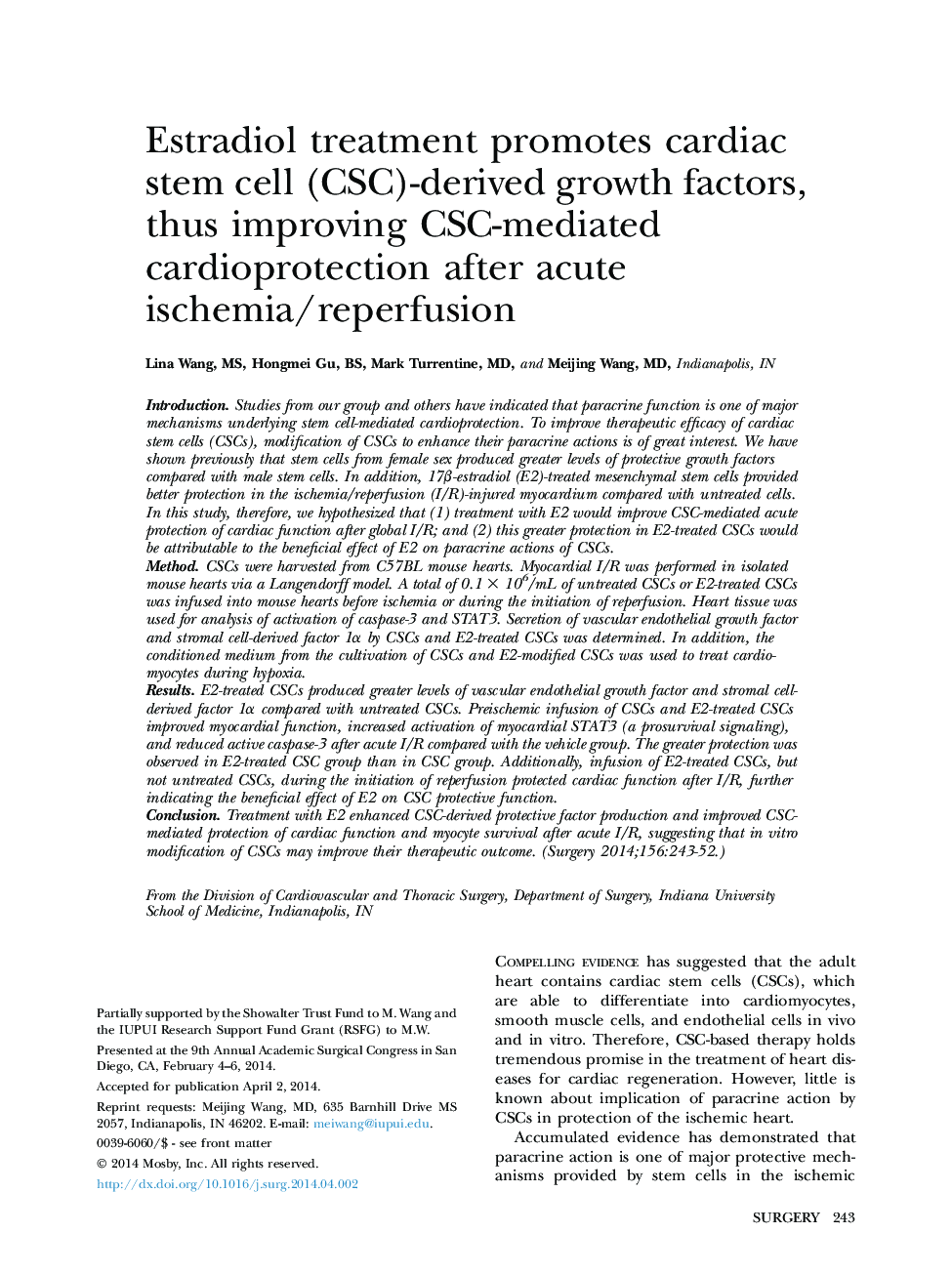 Society of University SurgeonsEstradiol treatment promotes cardiac stem cell (CSC)-derived growth factors, thus improving CSC-mediated cardioprotection after acute ischemia/reperfusion