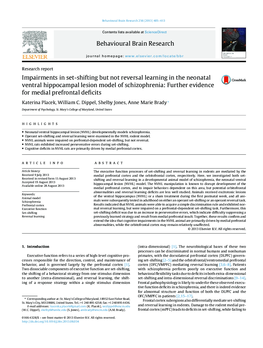 Research reportImpairments in set-shifting but not reversal learning in the neonatal ventral hippocampal lesion model of schizophrenia: Further evidence for medial prefrontal deficits