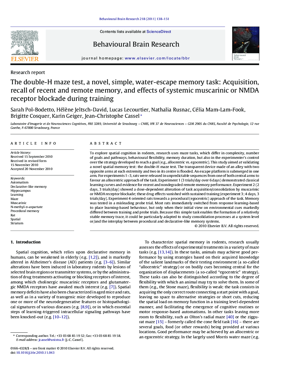 Research reportThe double-H maze test, a novel, simple, water-escape memory task: Acquisition, recall of recent and remote memory, and effects of systemic muscarinic or NMDA receptor blockade during training